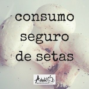 Consumo seguro de setas