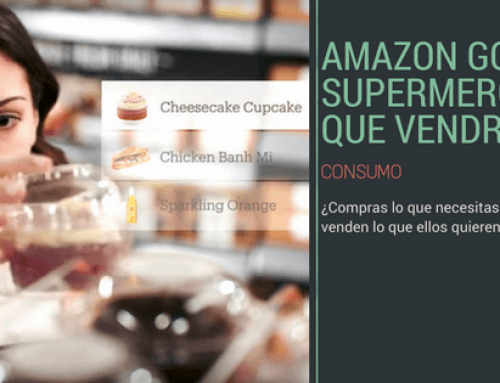 Amazon Go, el supermercado que vendrá