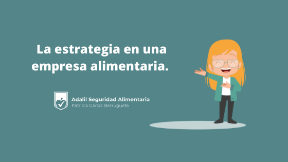 La estrategia en la empresa alimentaria